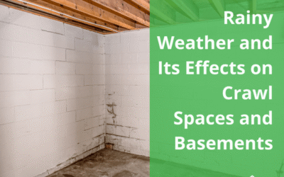 Rainy Weather and Its Effects on Crawl Spaces and Basements: How to Protect Your Home from Water Damage