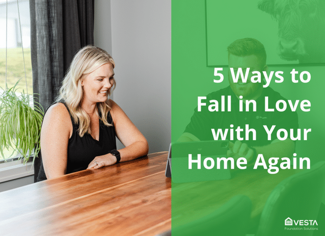5 Ways to Fall in Love with Your Home Again by Addressing Foundation Problems